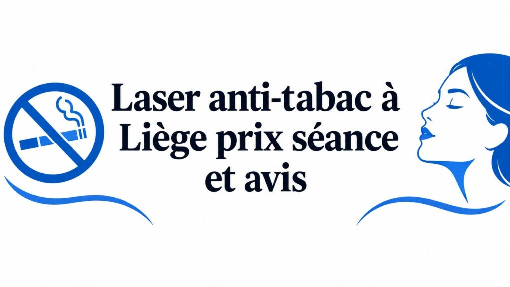 Laser anti-tabac à Liège prix séance et avis 5 anti tobacco laser in liege laser treatment