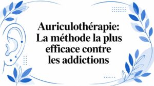 auriculotherapy the most effective method against addictions auriculotherapy