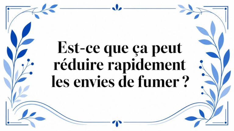 Est-ce que ça peut réduire rapidement les envies de fumer ?